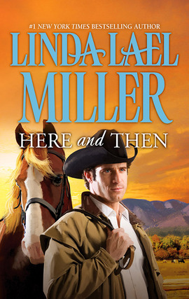 Title details for Here and Then by Linda Lael Miller - Available